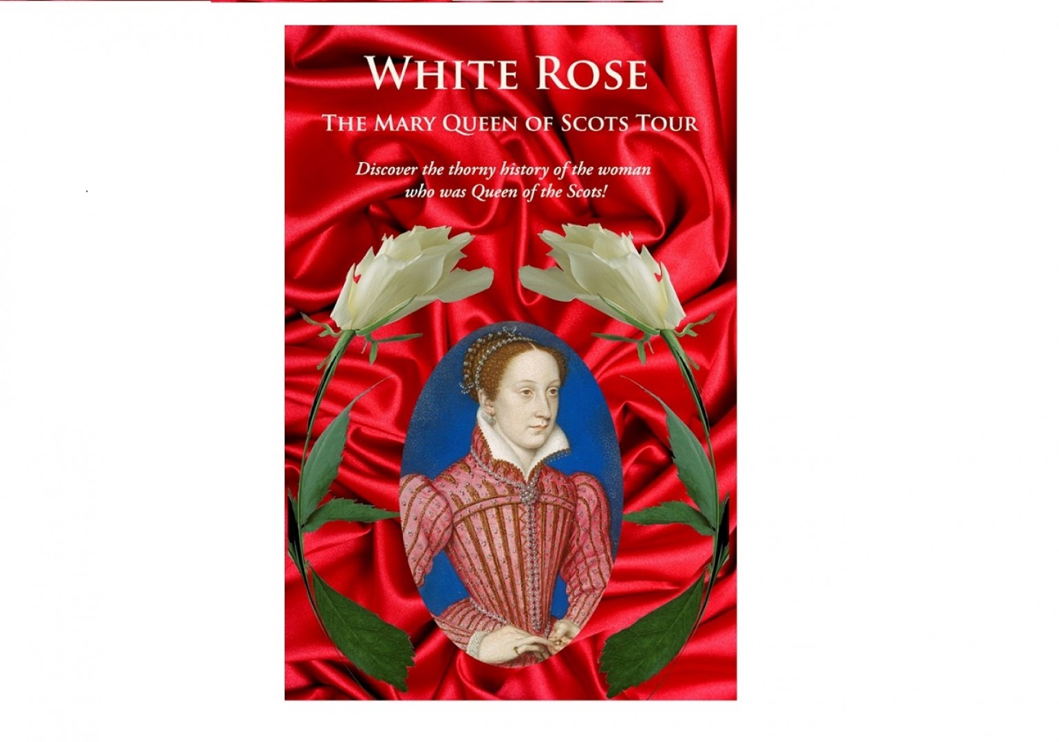 White Rose - The Mary Queen of Scots Tour | VisitScotland